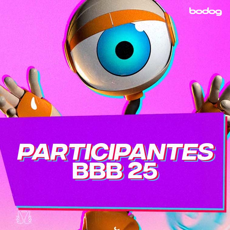 Big Brother Brasil Participantes 25